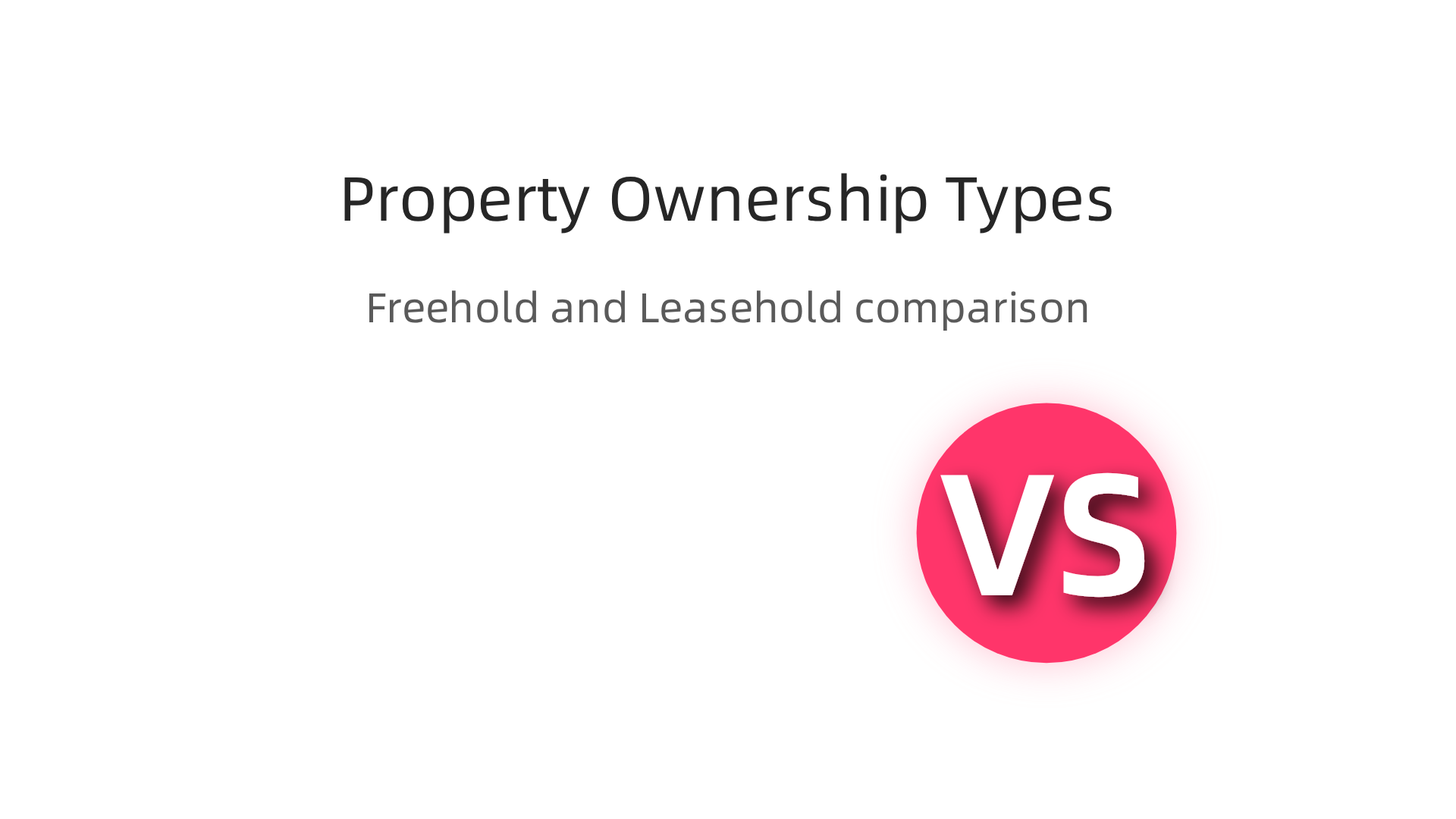 A comparison of freehold and leasehold property ownership in Dubai.